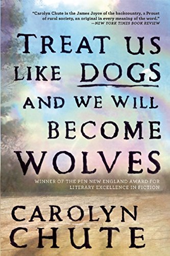 Beispielbild fr Treat Us Like Dogs and We Will Become Wolves zum Verkauf von Wonder Book