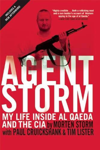 9780802124296: Agent Storm: My Life Inside Al Qaeda and the CIA