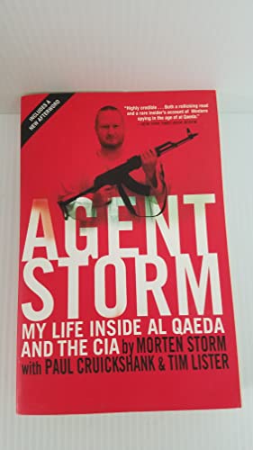 9780802124296: Agent Storm: My Life Inside al Qaeda and the CIA