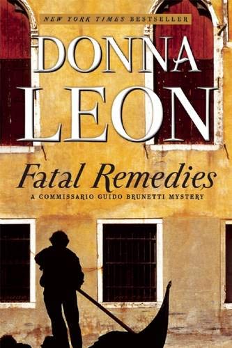Stock image for Fatal Remedies: A Commissario Guido Brunetti Mystery (The Commissario Guido Brunetti Mysteries, 8) for sale by Goodwill of Colorado