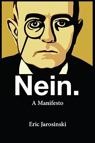 9780802124371: Nein. A Manifesto