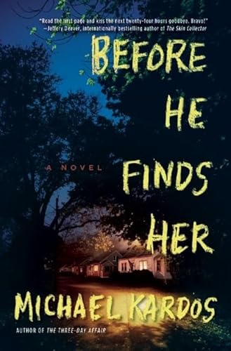 Beispielbild fr Before He Finds Her: A Novel zum Verkauf von BooksRun