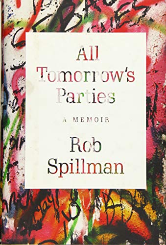 Beispielbild fr All Tomorrow's Parties: A Memoir zum Verkauf von WorldofBooks