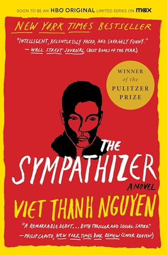 Beispielbild fr The Sympathizer: A Novel (Pulitzer Prize for Fiction) (The Sympathizer, 1) zum Verkauf von Goodwill Books
