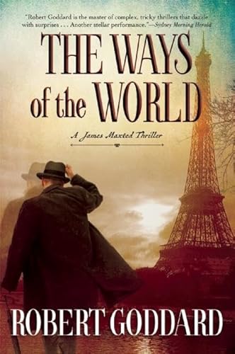 Stock image for The Ways of the World: A James Maxted Thriller (James Maxted Thriller, 1) for sale by SecondSale