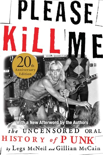Beispielbild fr Please Kill Me: The Uncensored Oral History of Punk zum Verkauf von Goodwill Books