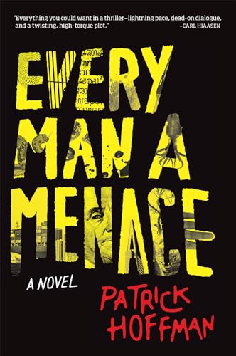 9780802125446: Every Man a Menace: A Novel
