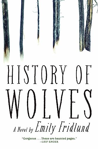 Stock image for History of Wolves: A Novel (Signed on Title-Page) for sale by Herrick Books
