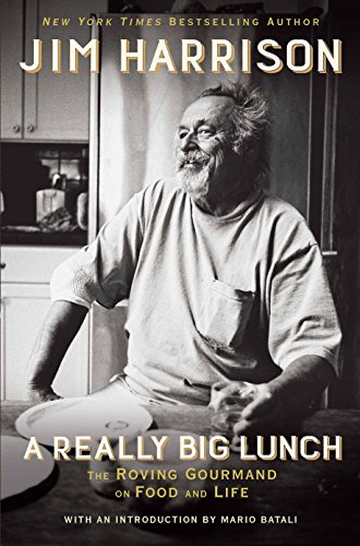 Imagen de archivo de A Really Big Lunch: The Roving Gourmand on Food and Life a la venta por SecondSale
