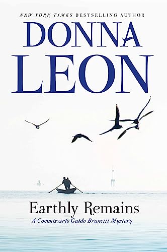 Beispielbild fr Earthly Remains: 26 (The Commissario Guido Brunetti Mysteries) zum Verkauf von WorldofBooks