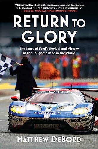 Stock image for Return to Glory : The Story of Ford's Revival and Victory in the Toughest Race in the World for sale by Better World Books: West