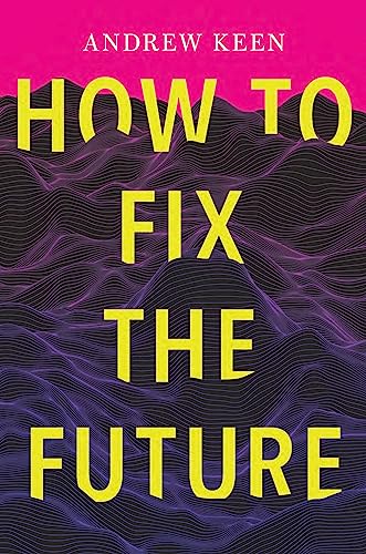 Beispielbild fr How to Fix the Future zum Verkauf von More Than Words