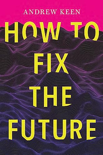 Stock image for How to Fix the Future for sale by Better World Books