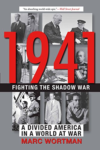 Stock image for 1941: Fighting the Shadow War: A Divided America in a World at War for sale by HPB-Blue
