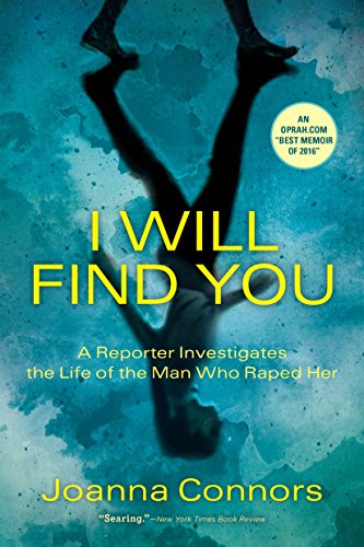 9780802126696: I Will Find You: A Reporter Investigates the Life of the Man Who Raped Her