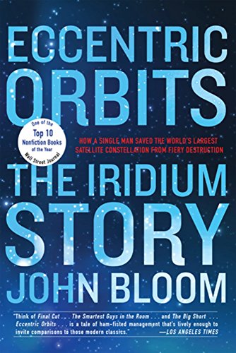Stock image for Eccentric Orbits : The Iridium Story for sale by Better World Books