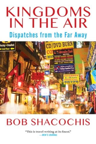 Stock image for Kingdoms in the Air: Dispatches from the Far Away for sale by Decluttr