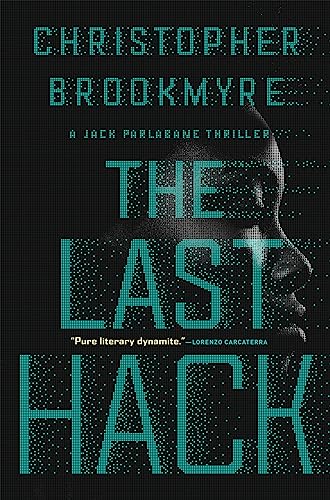 Imagen de archivo de The Last Hack: A Jack Parlabane Thriller (Jack Palabane Thrillers, 3) a la venta por Half Price Books Inc.