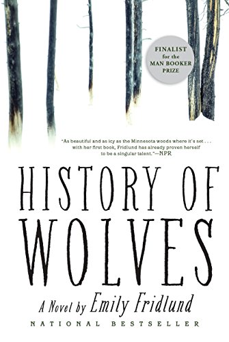 Beispielbild fr History of Wolves: A Novel zum Verkauf von SecondSale