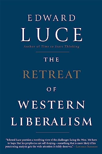 9780802127396: The Retreat of Western Liberalism