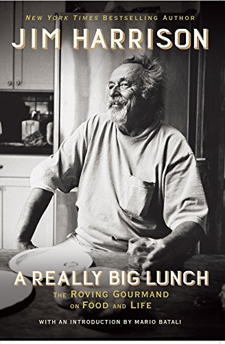 Imagen de archivo de A Really Big Lunch: The Roving Gourmand on Food and Life a la venta por More Than Words