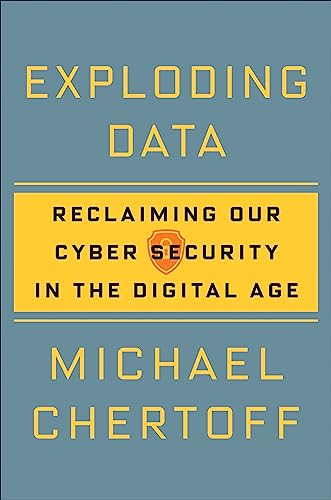 Stock image for Exploding Data: Reclaiming Our Cyber Security in the Digital Age for sale by Wonder Book