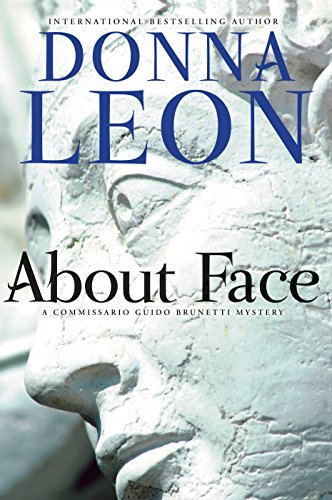 9780802128065: About Face: A Commissario Guido Brunetti Mystery: 18