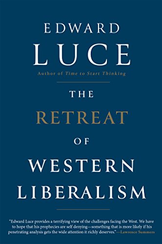 9780802128195: The Retreat of Western Liberalism