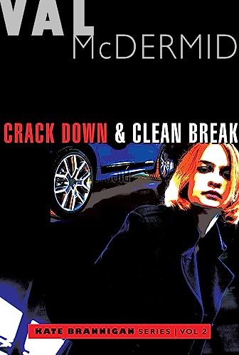 Stock image for Crack Down and Clean Break: Kate Brannigan Mysteries #3 and #4 for sale by KuleliBooks