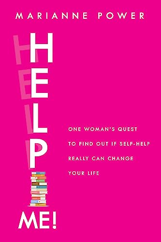 Stock image for Help Me! : One Woman's Quest to Find Out If Self-Help Really Can Change Your Life for sale by Better World Books: West