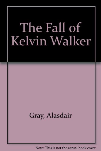 9780802130044: The Fall of Kelvin Walker