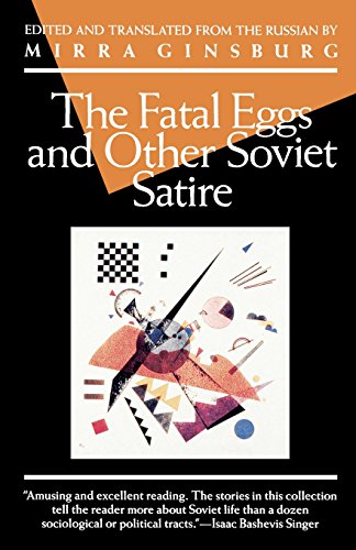 Stock image for The Fatal Eggs and Other Soviet Satire (Evergreen Book) for sale by VanderMeer Creative
