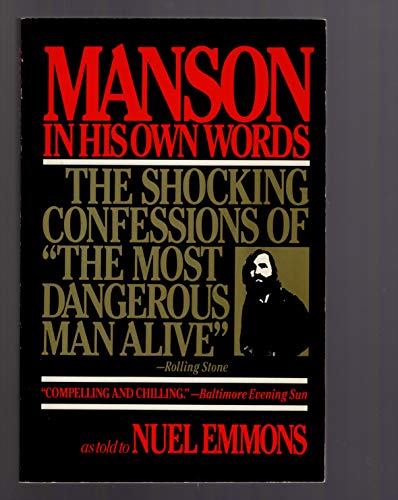 9780802130242: Manson in His Own Words: The Shocking Confessions of 'The Most Dangerous Man Alive'