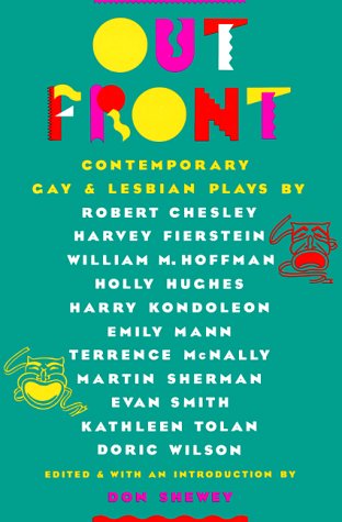 Beispielbild fr Out Front: Contemporary Gay and Lesbian Plays zum Verkauf von Wonder Book