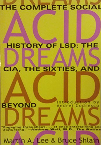 Beispielbild fr Acid Dreams: The Complete Social History of LSD: The CIA, the Sixties, and Beyond zum Verkauf von BooksRun