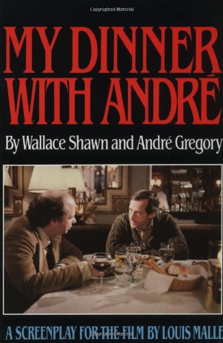 Beispielbild fr My Dinner with Andre (Wallace Shawn) zum Verkauf von HPB-Diamond