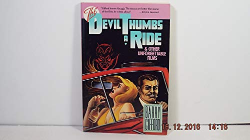 Beispielbild fr The Devil Thumbs a Ride and Other Unforgettable Films zum Verkauf von Better World Books
