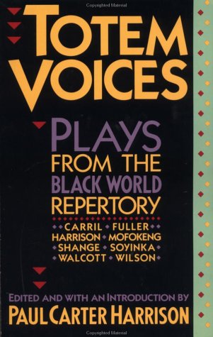 Beispielbild fr Totem Voices: Plays from the Black World Repertory zum Verkauf von HPB-Ruby