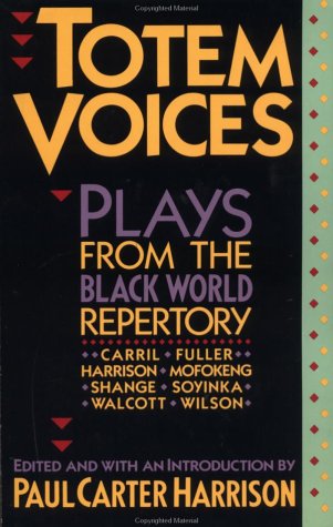 Imagen de archivo de Totem Voices: Plays from the Black World Repertory a la venta por HPB-Ruby