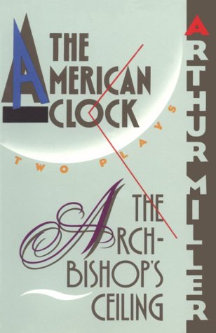 9780802131270: American Clock / the Bishop's Ceiling: Two Plays.