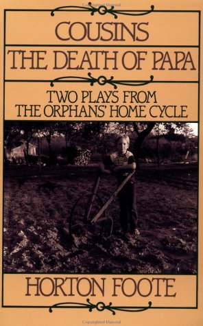 9780802131522: Cousins ; and, the Death of Papa: The Final Two Plays of the Orphans' Home Cycle: 0003
