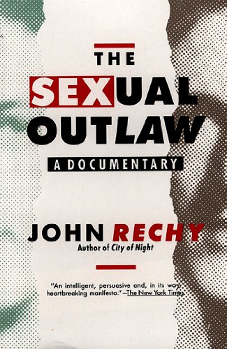 Beispielbild fr The Sexual Outlaw: A Documentary (Rechy, John) zum Verkauf von St Vincent de Paul of Lane County