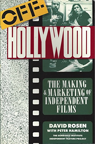 Imagen de archivo de Off-Hollywood: The Making and Marketing of Independent Films a la venta por SecondSale