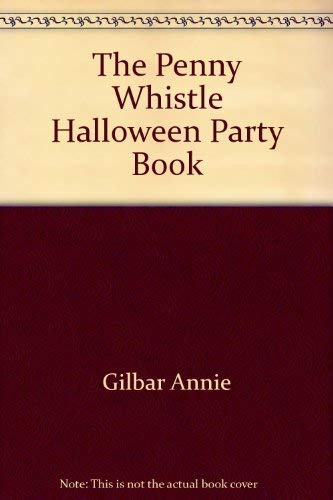 Imagen de archivo de The Penny Whistle Halloween Party Book a la venta por Better World Books: West