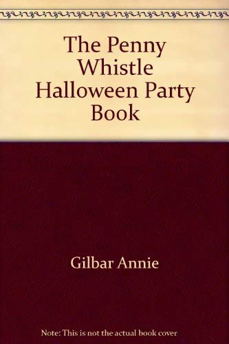 Stock image for The Penny Whistle Halloween Party Book for sale by Better World Books: West