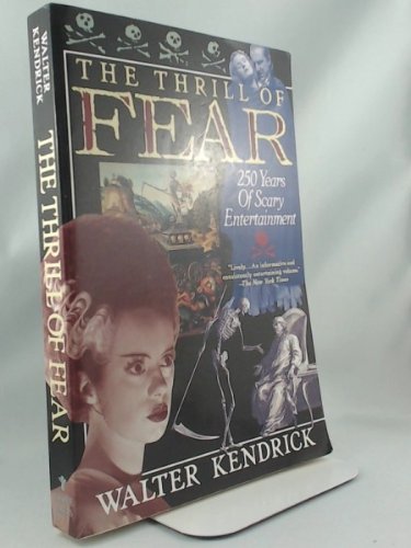 Stock image for The Thrill of Fear: 250 Years of Scary Entertainment for sale by SecondSale