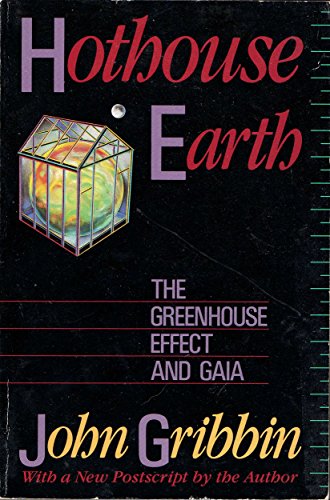 Beispielbild fr Hothouse Earth: The Greenhouse Effect and Gaia zum Verkauf von SecondSale