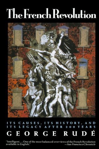 Beispielbild fr The French Revolution: Its Causes, Its History and Its Legacy After 200 Years zum Verkauf von Wonder Book