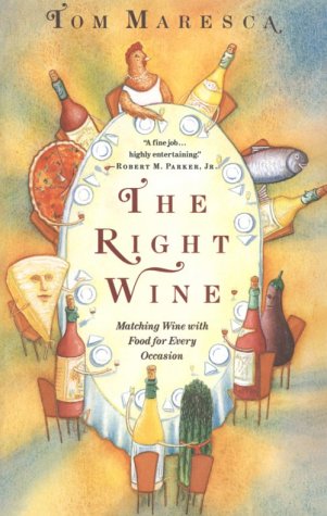 Stock image for The Right Wine: A User's Manual for sale by Hastings of Coral Springs