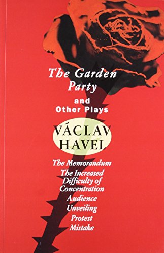 The Garden Party: and Other Plays (Havel, Vaclav)